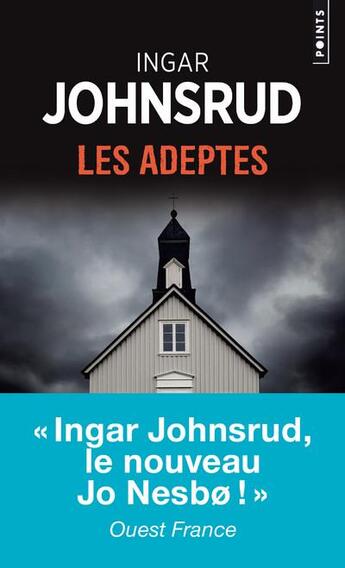 Couverture du livre « Les adeptes » de Ingar Johnsrud aux éditions Points
