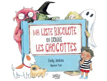 Couverture du livre « Ma liste rigolote qui donne les chocottes » de Emily Jenkins et Hyewon Yum aux éditions Jungle