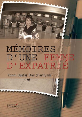 Couverture du livre « Mémoires d'une femme d'expatrié » de Yenni Djafar Day aux éditions Persee