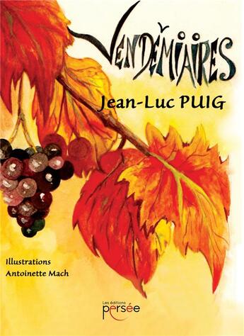 Couverture du livre « Vendémiaires » de Jean-Luc Puig aux éditions Persee