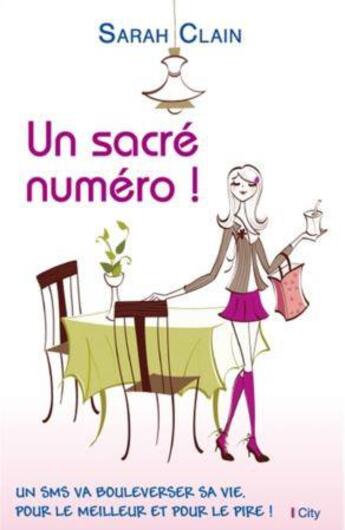 Couverture du livre « Un sacré numéro ! » de Sarah Clain aux éditions City