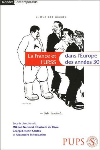 Couverture du livre « La France et l'URSS dans l'Europe des années 30 » de Elisabeth Du Reau et Mikhail Narinski et Georges-Henri Soutou aux éditions Sorbonne Universite Presses