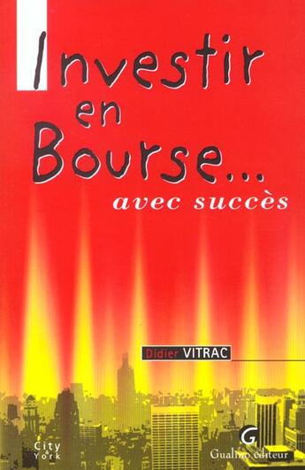 Couverture du livre « Bien investir en bourse » de Didier Vitrac aux éditions Gualino