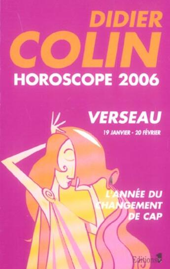 Couverture du livre « Horoscope 2006 : Verseau » de Didier Colin aux éditions Editions 1