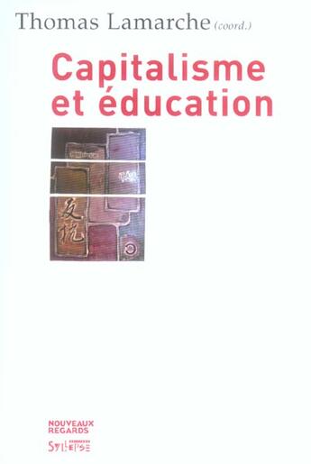 Couverture du livre « Capitalisme et education » de Lamarche T aux éditions Syllepse