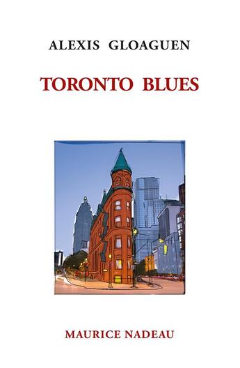 Couverture du livre « Toronto blues » de Gloaguen aux éditions Maurice Nadeau