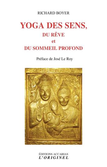 Couverture du livre « Yoga des sens, du rêve et du sommeil profond » de Richard Boyer aux éditions Accarias-originel