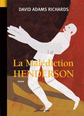 Couverture du livre « La malédiction Henderson » de David Adams Richards aux éditions Pleine Lune