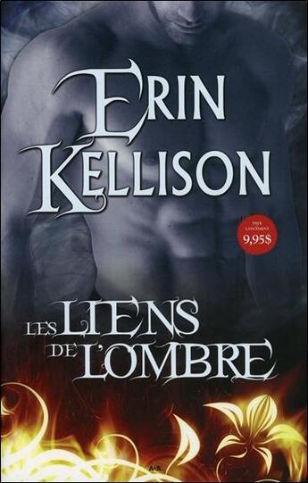 Couverture du livre « L'ombre t.1 ; les liens de l'ombre » de Erin Kellison aux éditions Ada