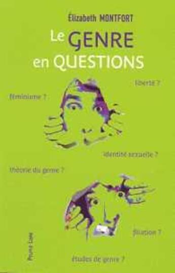 Couverture du livre « Le genre en questions » de Elizabeth Montfort aux éditions Peuple Libre