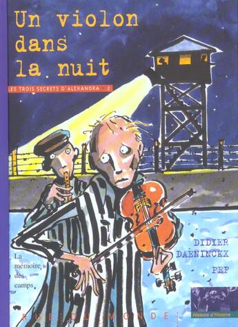 Couverture du livre « Les trois secrets d'Alexandra t.2 ; un violon dans la nuit » de Didier Daeninckx et Pef aux éditions Rue Du Monde