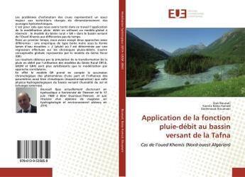 Couverture du livre « Application de la fonction pluie-debit au bassin versant de la tafna - cas de l'oued khemis (nord-ou » de Musafiri Pauni B. aux éditions Editions Universitaires Europeennes