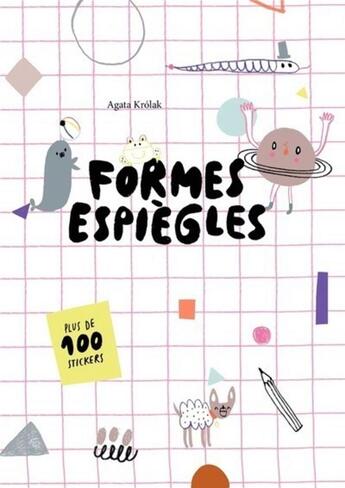 Couverture du livre « Formes espiegles » de Agata Krolak aux éditions White Star Kids