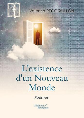 Couverture du livre « L'existence d'un nouveau monde » de Valentin Recoquillon aux éditions Baudelaire