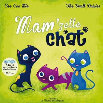 Couverture du livre « Mam'zelle chat » de The Small Daisies et Cee Cee Mia aux éditions La Plume De L'argilete