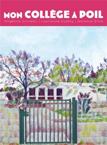 Couverture du livre « Mon collège à poil » de Garance Silva et Angelina Cornetti et Laurianne Gue aux éditions Librinova