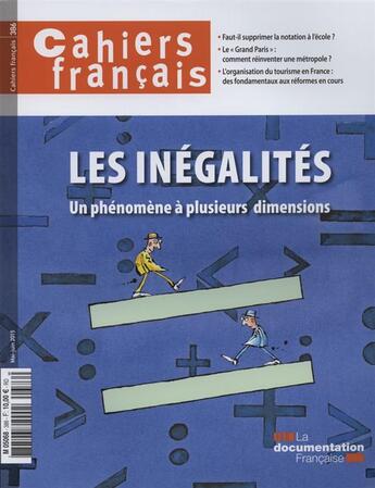 Couverture du livre « Cahiers français T.386 ; les inégalites, un phénomène à plusieurs dimensions » de Philippe Tronquoy aux éditions Documentation Francaise