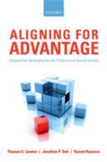 Couverture du livre « Aligning for Advantage: Competitive Strategies for the Political and S » de Rajwani Tazeeb aux éditions Oup Oxford