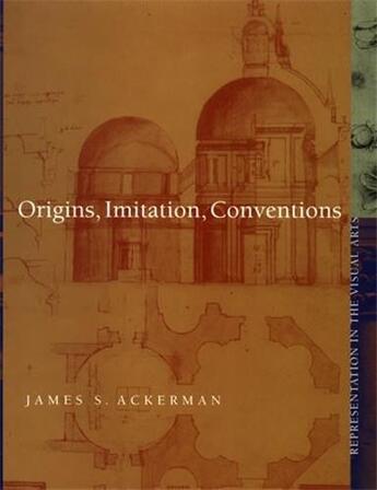 Couverture du livre « Origins, imitation, conventions » de James S. Ackerman aux éditions Mit Press