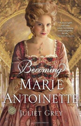 Couverture du livre « Becoming marie-antoinette » de Grey Juliet aux éditions Random House Us