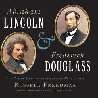 Couverture du livre « Abraham Lincoln and Frederick Douglass » de Freedman Russell aux éditions Houghton Mifflin Harcourt