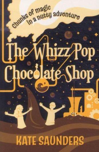 Couverture du livre « THE WHIZZ POP CHOCOLATE SHOP » de Kate Saunders aux éditions Scholastic