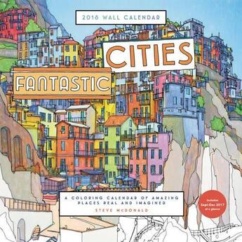 Couverture du livre « Fantastic cities ; wall calendar (édition 2018) » de Steve Mcdonald aux éditions Chronicle Books