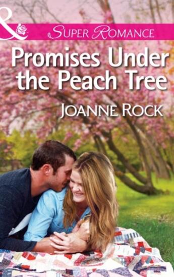 Couverture du livre « Promises Under the Peach Tree (Mills & Boon Superromance) » de Joanne Rock aux éditions Mills & Boon Series