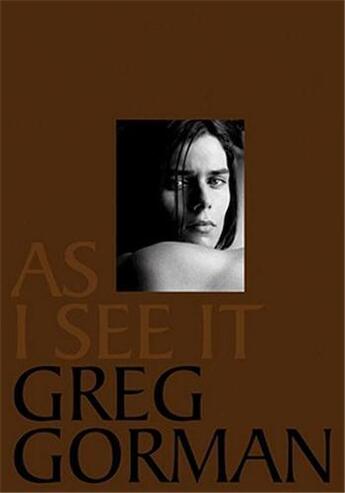 Couverture du livre « Greg gorman as i see it » de Greg Gorman aux éditions Powerhouse