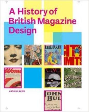 Couverture du livre « British magazine design » de Anthony Quinn aux éditions Victoria And Albert Museum