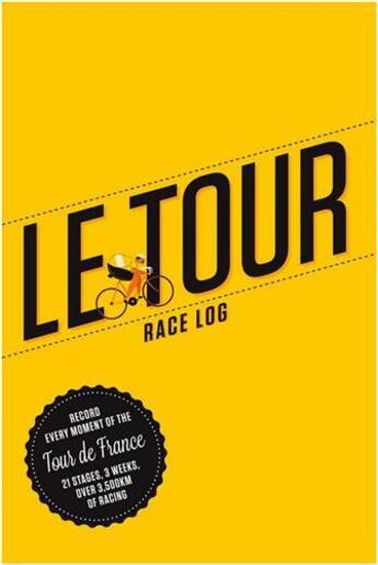 Couverture du livre « Le tour - a race log » de Beaumont Claire aux éditions Laurence King