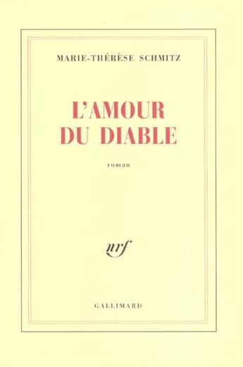 Couverture du livre « L'Amour du diable » de Schmitz M-T. aux éditions Gallimard