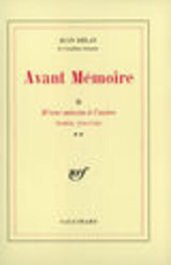 Couverture du livre « Avant memoire - vol02 - d'une minute a l'autre (paris, 1555-1736) » de Jean Delay aux éditions Gallimard (patrimoine Numerise)