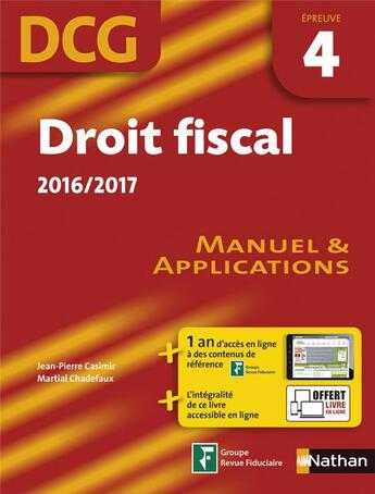 Couverture du livre « Droit fiscal ; épreuve 4 DCG ; manuel et applications (édition 2016) » de  aux éditions Nathan