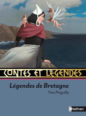 Couverture du livre « CONTES ET LEGENDES Tome 18 : contes et légendes de Bretagne » de Yves Pinguilly aux éditions Nathan