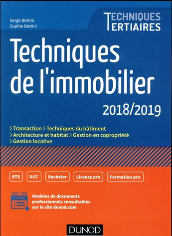 Couverture du livre « Techniques de l'immobilier (édition 2018/2019) » de Serge Bettini aux éditions Dunod