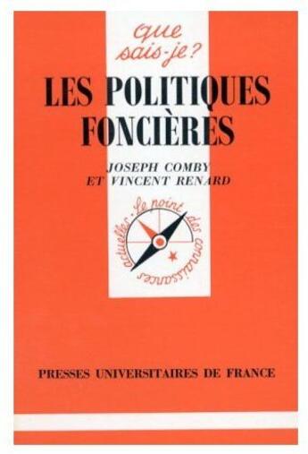 Couverture du livre « Les politiques foncières » de Joseph Comby et Vinent Renard aux éditions Que Sais-je ?