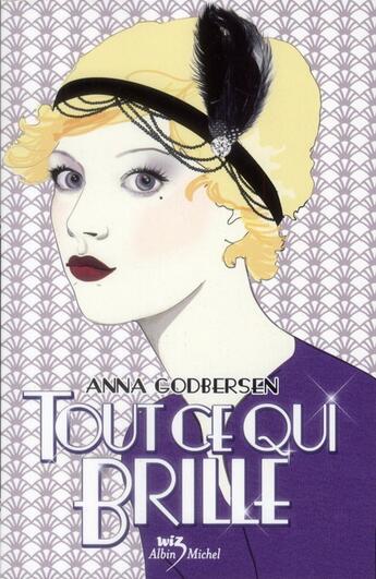 Couverture du livre « Tout ce qui brille t.1 » de Anna Godbersen aux éditions Albin Michel Jeunesse