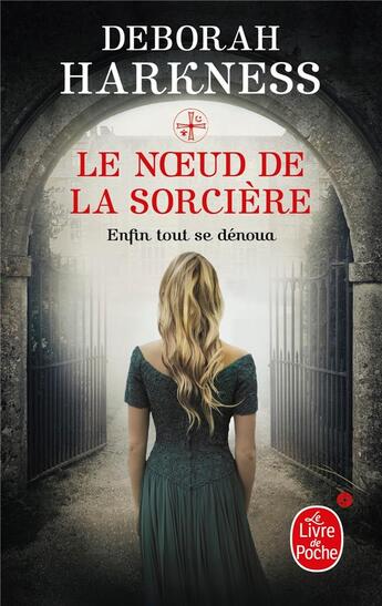 Couverture du livre « Le noeud de la sorcière » de Deborah Harkness aux éditions Le Livre De Poche