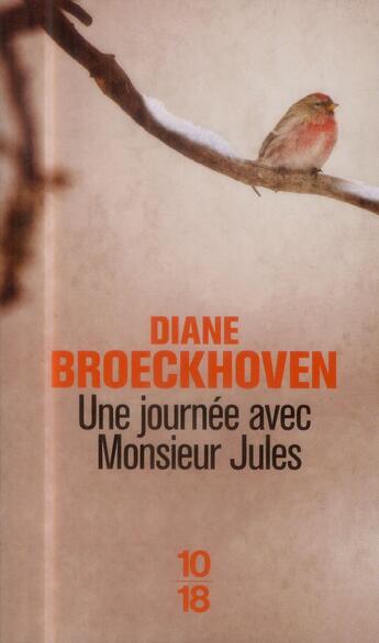 Couverture du livre « Une journée avec monsieur Jules » de Diane Broeckhoven aux éditions 10/18