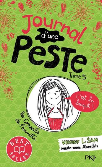 Couverture du livre « Journal d'une peste Tome 5 : c'est le bouquet ! » de Virginy L. Sam et Marie-Anne Abesdris aux éditions Pocket Jeunesse