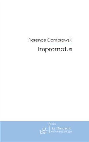 Couverture du livre « Impromptus » de Dombrowski-F aux éditions Le Manuscrit