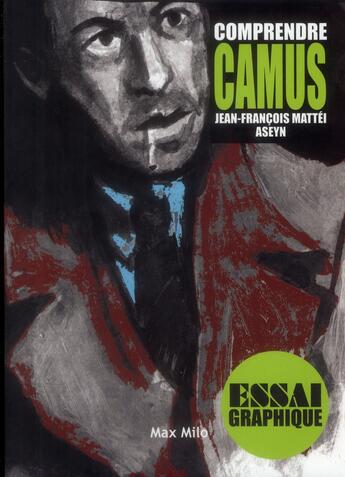 Couverture du livre « Comprendre Camus » de Jean-Francois Mattei aux éditions Max Milo
