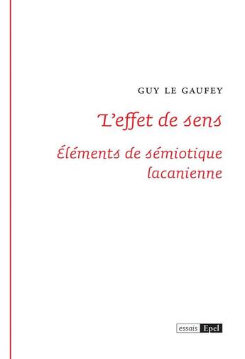 Couverture du livre « L'effet de sens » de Guy Le Gaufey aux éditions Epel Editions