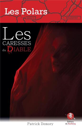 Couverture du livre « Les caresses du diable » de Patrick Demory aux éditions Bastberg