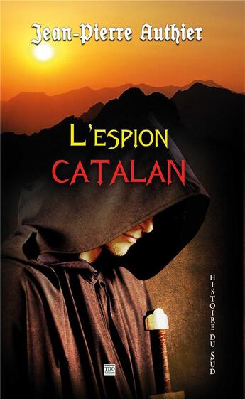 Couverture du livre « L'espion catalan » de Jean-Pierre Authier aux éditions T.d.o