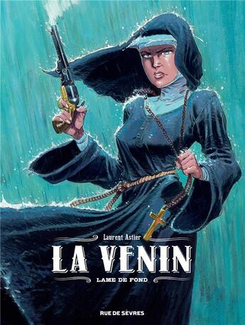 Couverture du livre « La venin t.2 : lame de fond » de Laurent Astier aux éditions Rue De Sevres