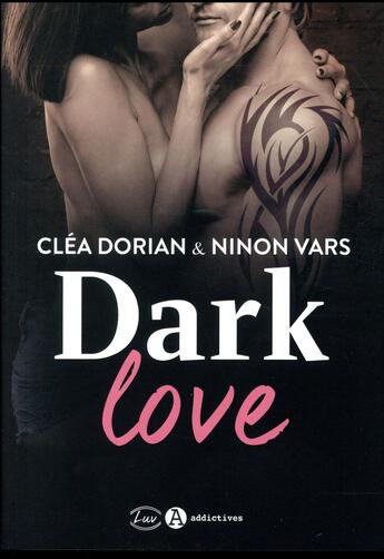 Couverture du livre « Dark love » de Lizi Cascile et Aivy Frog aux éditions Editions Addictives