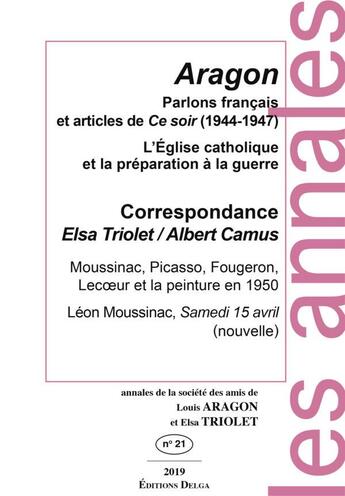 Couverture du livre « Parlons français et articles de Ce soir (1944-1947) : Annales de la société des amis de Louis ARAGON et Elsa TRIOLET n°21 » de Louis Aragon aux éditions Delga