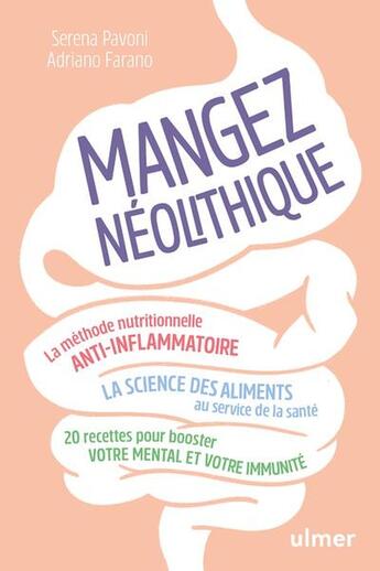 Couverture du livre « Mangez néolithique ! - La méthode nutritionnelle anti-inflammatoire » de Adriano Farano et Serena Pavoni aux éditions Eugen Ulmer